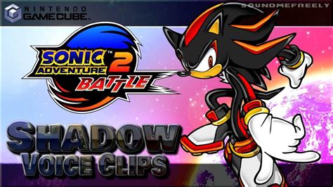 All Shadow The Hedgehog Voice Clips • Sonic Adventure 2 Battle • David