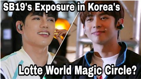 Sb19s Exposure In Koreas Lotte World Magic Circle Esbi Updates Youtube