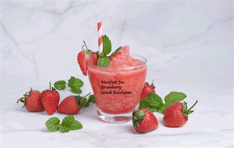 Manfaat Jus Strawberry Untuk Kesehatan Bams