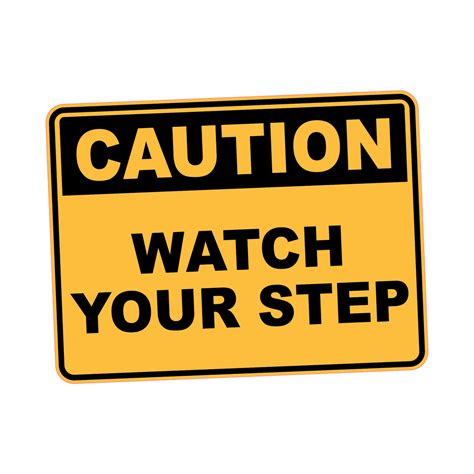 Caution Watch Your Step Stickafy