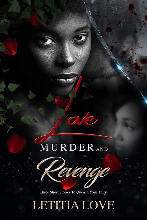 Love Murder And Revenge by Letitia Love | Goodreads