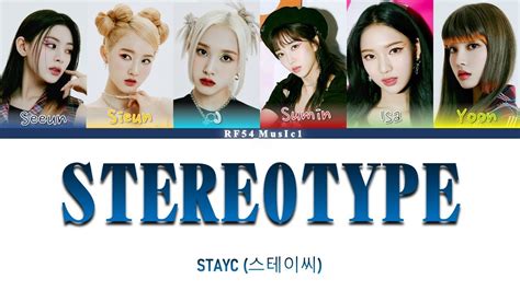 Stayc Stereotype Lyrics Color Coded Lyrics Han Rom Ina