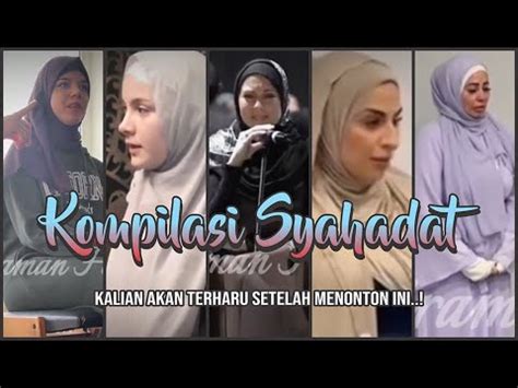 Air Mata Bahagia Saat Masuk Islam Komilasi Shahada Syahadat Yang Sangat