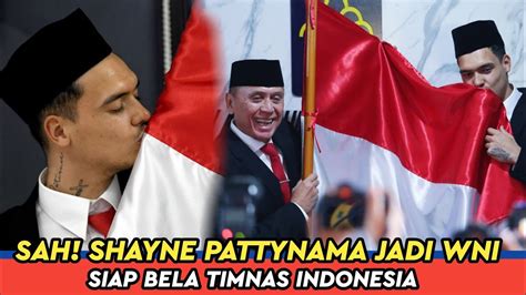 Alhamdulillah Shayne Pattynama Resmi Jadi Wni Siap Bela Timnas Youtube