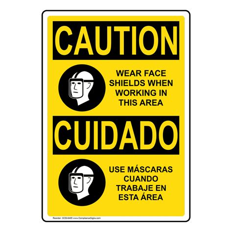 Vertical Wear Face Shields When Working Bilingual Sign OSHA CAUTION