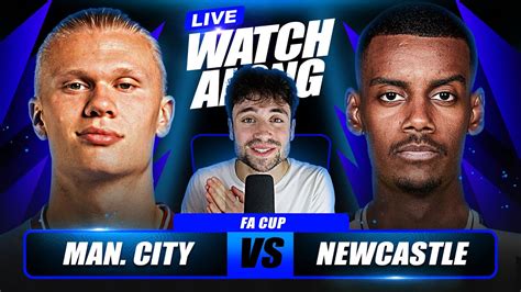 Man City Vs Newcastle Live Watchalong Youtube