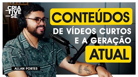 Conte Dos Curtos E A Gera O Atual Criative Se Podcast Cortes Youtube