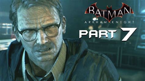 Batman Arkham Knight Walkthrough Part 7 Gordon Playthrough Lets