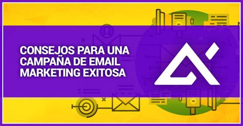 Consejos para una campaña de Email Marketing Exitosa Agencia de