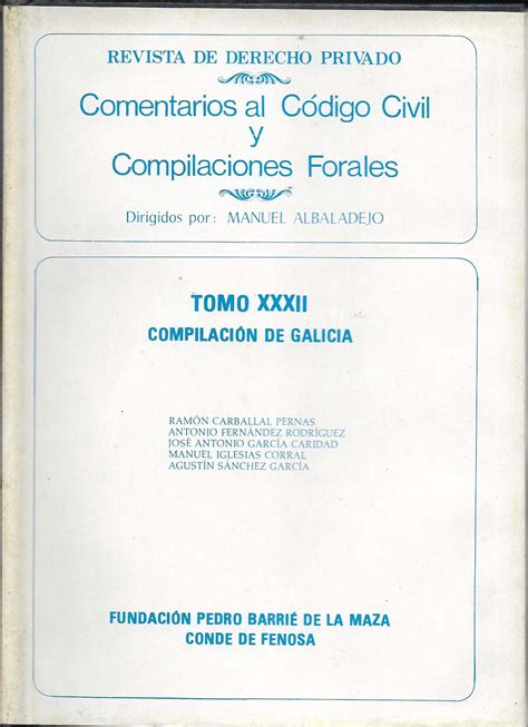 Comentarios Al C Digo Civil Y Compilaciones Forales Tomo Xxxii