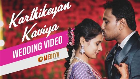 Kartkikeyan And Kaviya Wedding Song Youtube