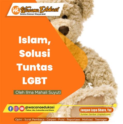 Islam Solusi Tuntas LGBT Wacana Edukasi