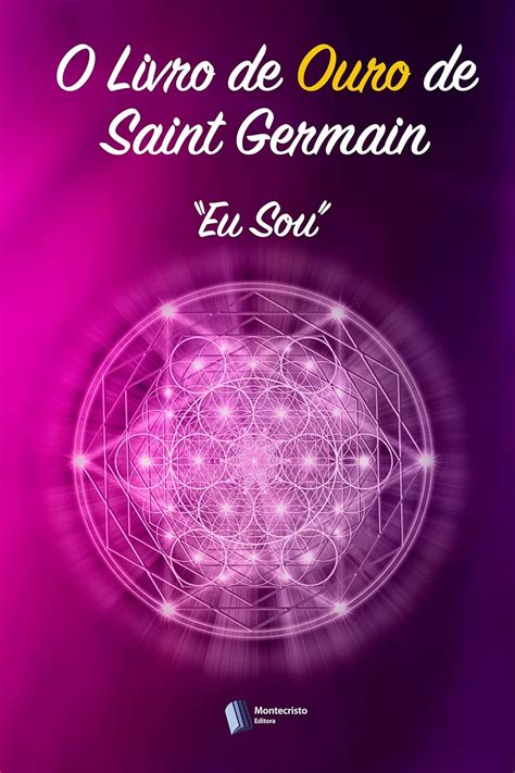 Amazon Br Ebooks Kindle O Livro De Ouro De Saint Germain Eu Sou