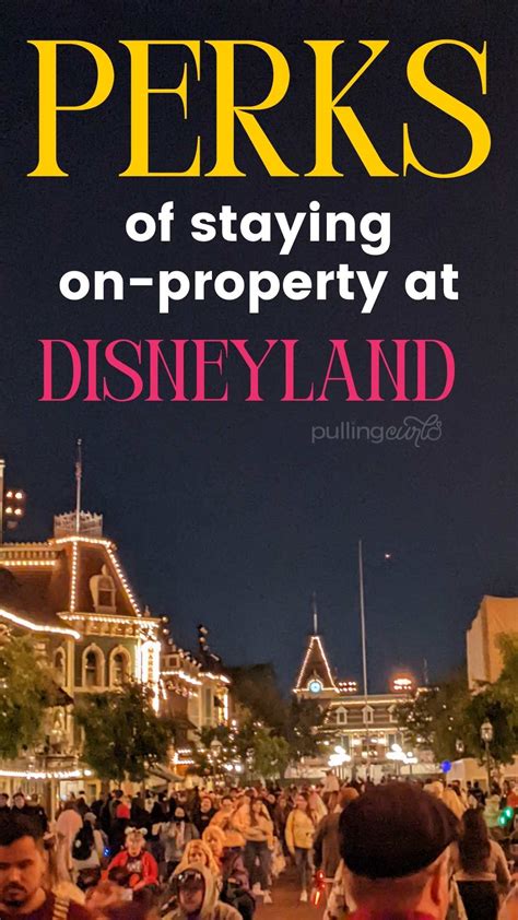 Disneyland Resort Hotel Perks Benefits Of Staying On Property