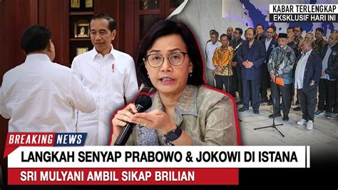 MENGEJUTKAN Dibalik Pertemuan Prabowo Gibran Jokowi Sri Mulyani