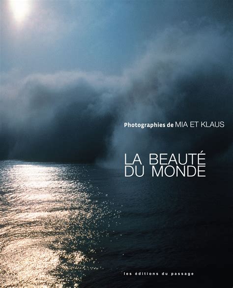 La Beaut Du Monde Ditions Du Passage