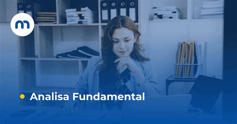 Analisa Fundamental Pengertian Cara Kerja Dan Tips