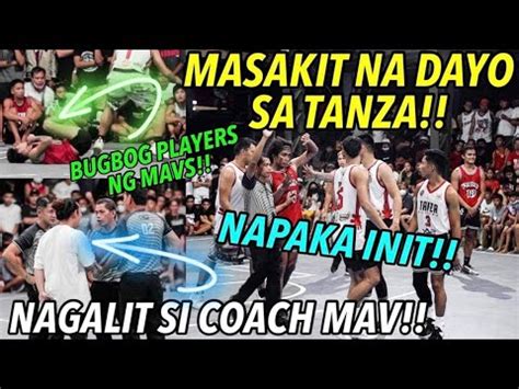 Masakit Na Dayo Sa Tanza Bugbog Players Ng Mavs Nagalit Si