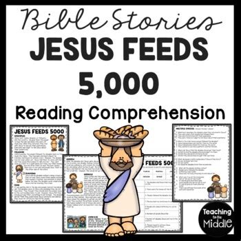 Jesus Feeds Bible Story Reading Comprehension Worksheet Loaves And