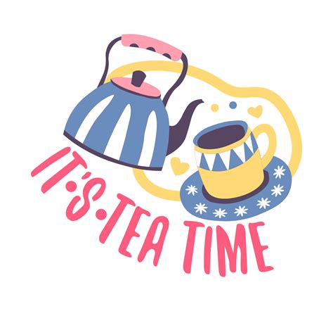 It Is Tea Time Kettle With Cup Of Hot Drink Vector Vector Art At Vecteezy