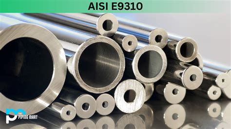 Aisi E Alloy Steel Uns G Composition Properties And Uses