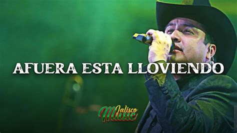 Julion Alvarez Afuera Esta Lloviendo LETRA LYRICS YouTube