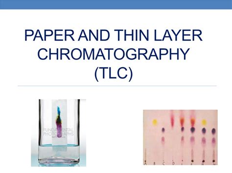 Paper And Thin Layer Chromatography Tlc Objectives Docslib