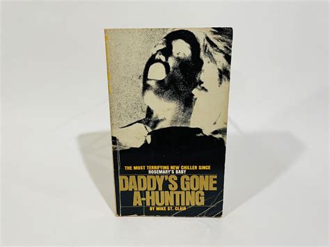 Daddy S Gone A Hunting By Mike St Clair Film Novelization Etsy