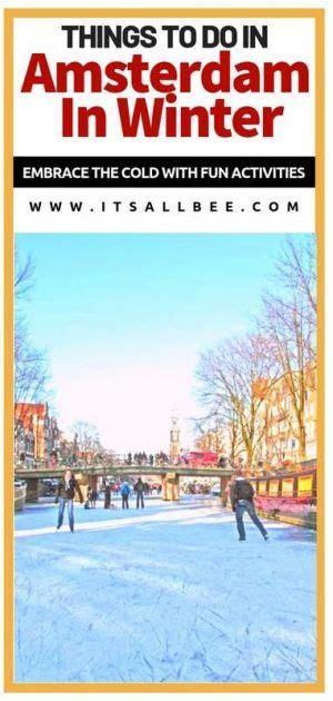 Amsterdam Winter Guide Top Things To Do In Amsterdam In Winter