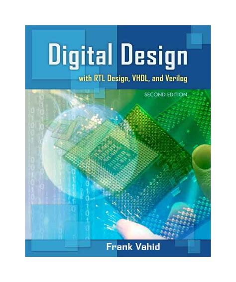 Digital Design with RTL Design, VHDL, and Verilog, by Frank Vahid, J ...