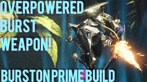 Warframe Burston Prime Build Revisited Guide 4 Forma OVERPOWERED