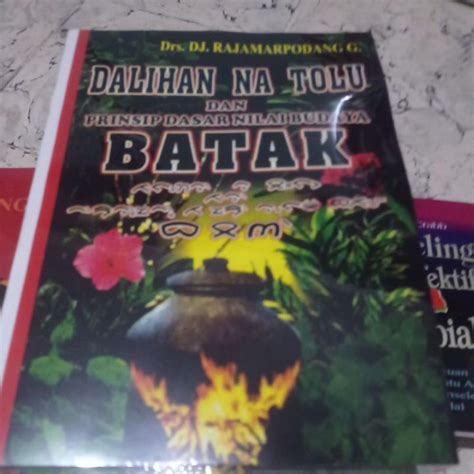 Jual Buku Dalihan Na Tolu Dan Prinsip Dadar Nilai Budaya Batak Shopee