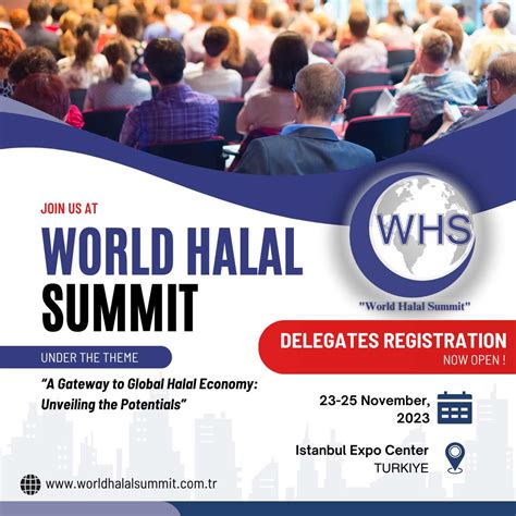 Turkey Th World Halal Summit And Fair Featuring Strong Support For