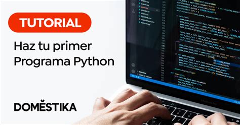 Aprende A Programar Con Python Tu Primer Paso En El Mundo De La