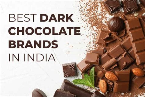 Best Dark Chocolate Brands In India You Must Try