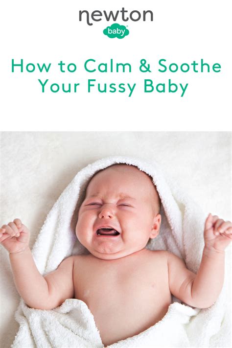 How To Calm And Soothe Your Fussy Baby Fussy Baby Cranky Baby