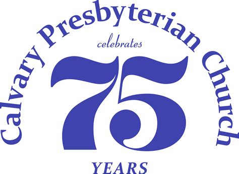 Sunday Service and 75th Anniversary Celebration - Calvary Presbyterian ...