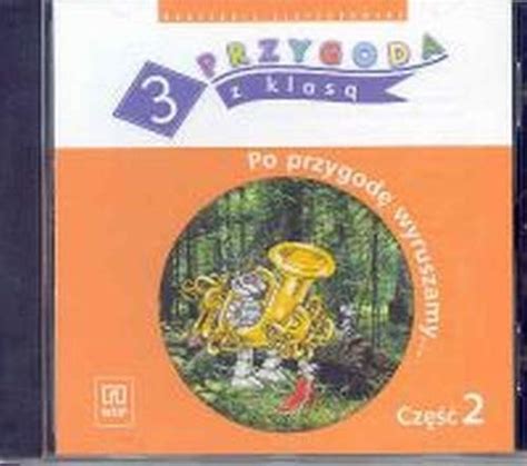 Przygoda Z Klas Po Przygod Wyruszamy Klasa Cz Cd Sklep