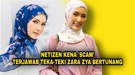 NETIZEN KENA SCAM TERJAWAB TEKA TEKI ZARA ZYA BERTUNANG YouTube