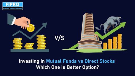 Investing In Mutual Funds Vs Direct Stocks — Which One Is Better Option