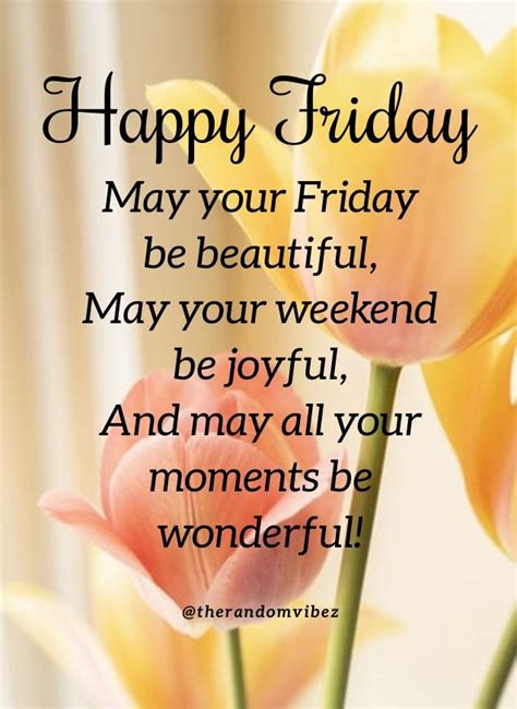 70 Most Popular Happy Friday Quotes Happy Good Morning Quotes Good