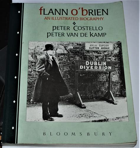 FLAN O'BRIEN AN ILLUSTRATED BIOGRAPHY by PETER COSTELLO & PETER VAN DE ...