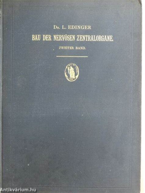 Prof Dr Ludwig Edinger Vorlesungen über den Bau der Nervösen