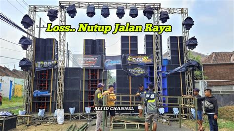 Loading Cek Sound Geden Kharisma X Cahaya Loss Doll Nutup Jalan Raya