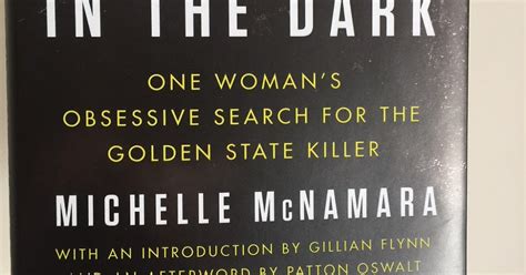 I'll Be Gone In The Dark by Michelle McNamara - Brianne Sieberg