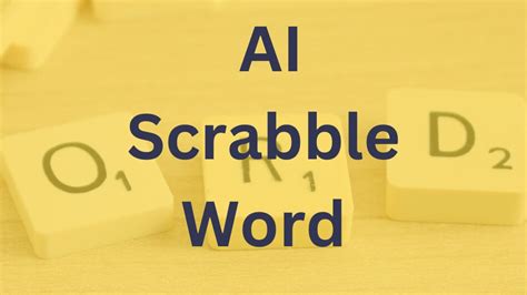 Un Guide Complet De Lia Au Scrabble Word Libérer La Puissance De L