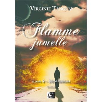 Flamme Jumelle Tome 4 Flamme Jumelle Dévoilement Livre 4