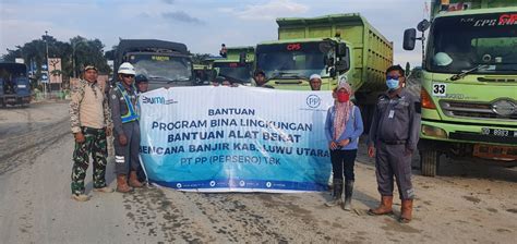 PT PP Salurkan Bantuan Untuk Korban Banjir Bandang Di Luwu Utara