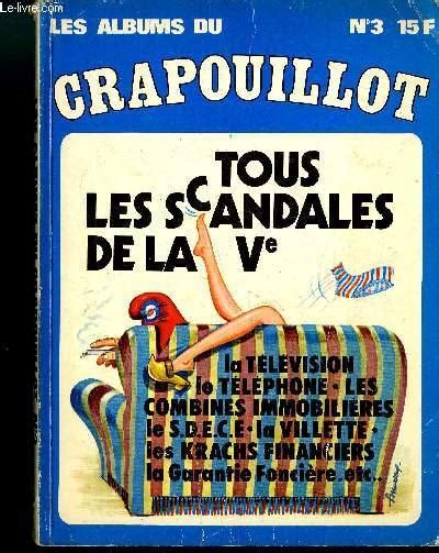 LES ALBUMS DU CRAPOUILLOT N3 TOUS LES SCANDALES DE LA CINQUIME