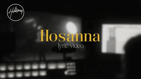 Hosanna Official Lyric Video Hillsong Worship Youtube